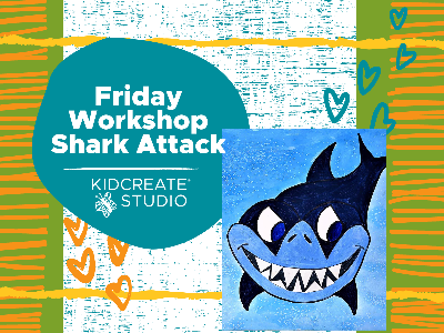 Friday Workshop - Shark Attack (4-9 Years)